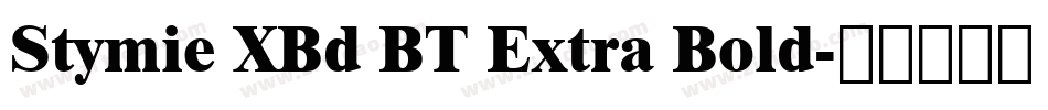 Stymie XBd BT Extra Bold字体转换